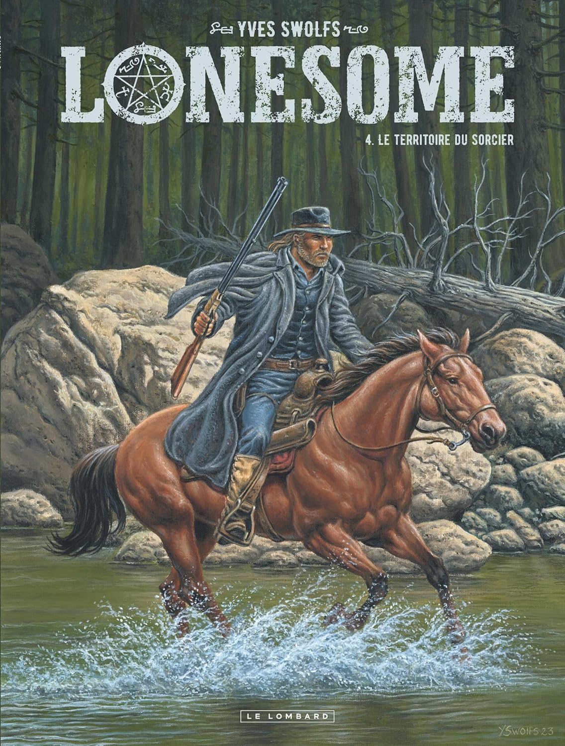 Lonesome - Tome 4 - Le territoire du sorcier (LOMBARD)
Lonesome - Tome 4 - Le territoire du sorcier (LOMBARD)