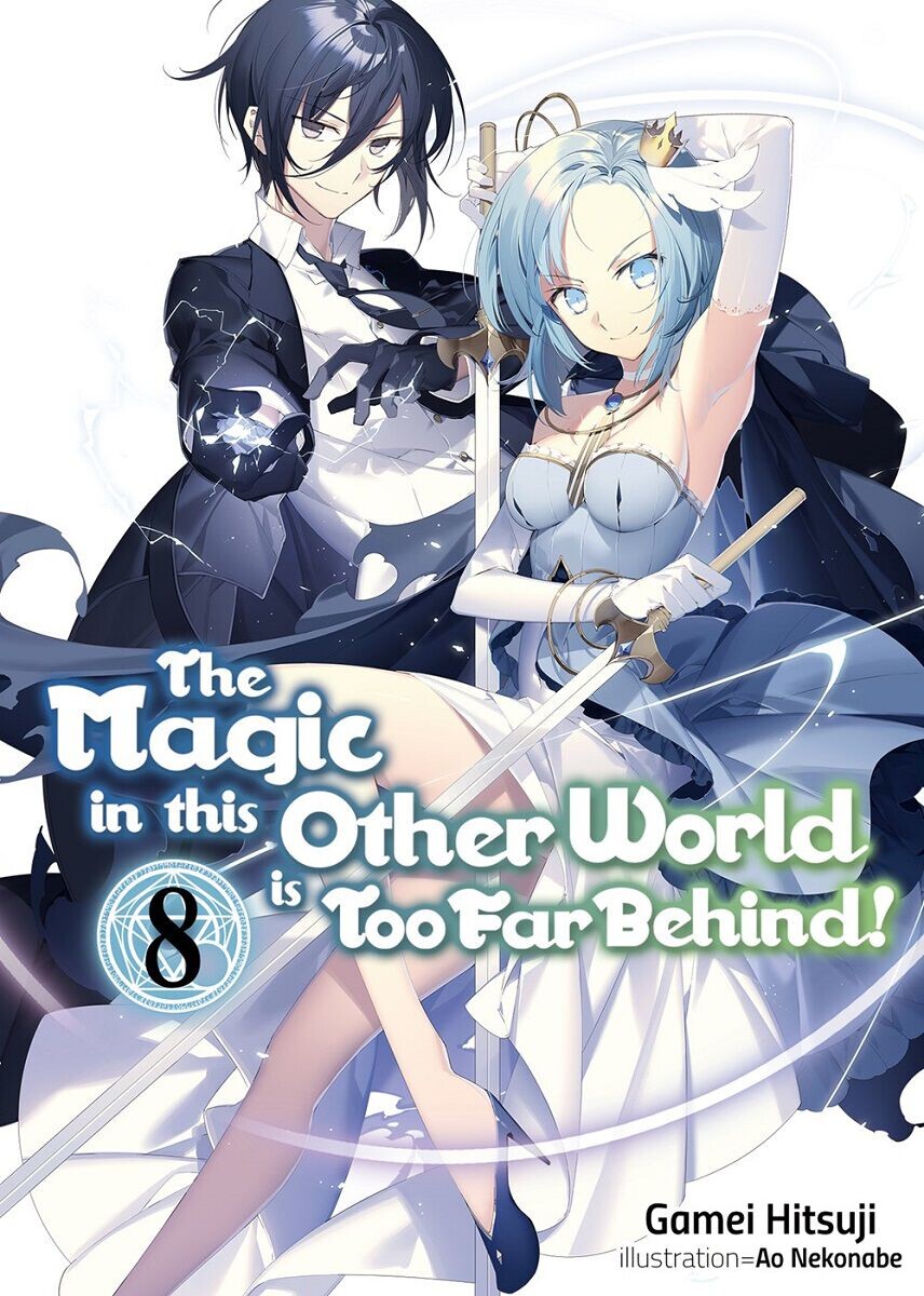 Новелла The Magic in this Other World is Too Far Behind! Novel Volume 8
Новелла The Magic in this Other World is Too Far Behind! Novel Volume 8