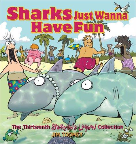 Sharks Just Wanna Have Fun: The Thirteenth Sherman's Lagoon Collection (Sherman's Lagoon Collections) (Andrews McMeel Publishing)
Sharks Just Wanna Have Fun: The Thirteenth Sherman's Lagoon Collection (Sherman's Lagoon Collections) (Andrews McMeel Publishing)