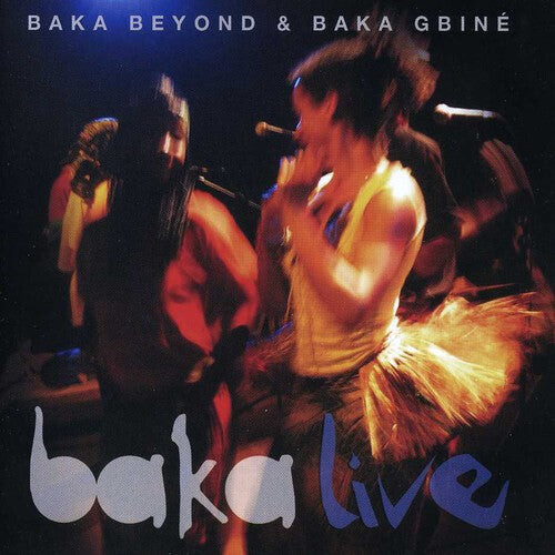 CD диск Baka Beyond & Baka Gbine: Baka Live
CD диск Baka Beyond & Baka Gbine: Baka Live