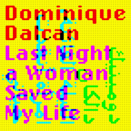CD диск Dalcan, Dominique: Last night a woman saved my life
CD диск Dalcan, Dominique: Last night a woman saved my life