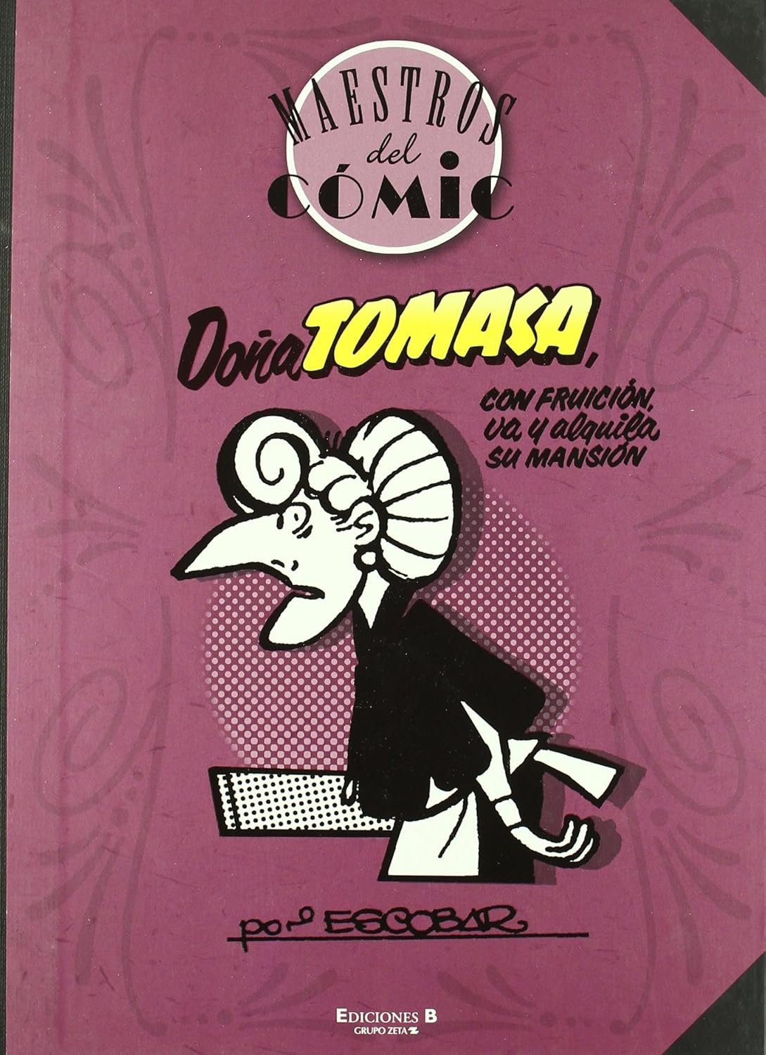 Doña Tomasa (Maestros del Cómic): Con fruición va y alquila su mansión (Bruguera)
Doña Tomasa (Maestros del Cómic): Con fruición va y alquila su mansión (Bruguera)