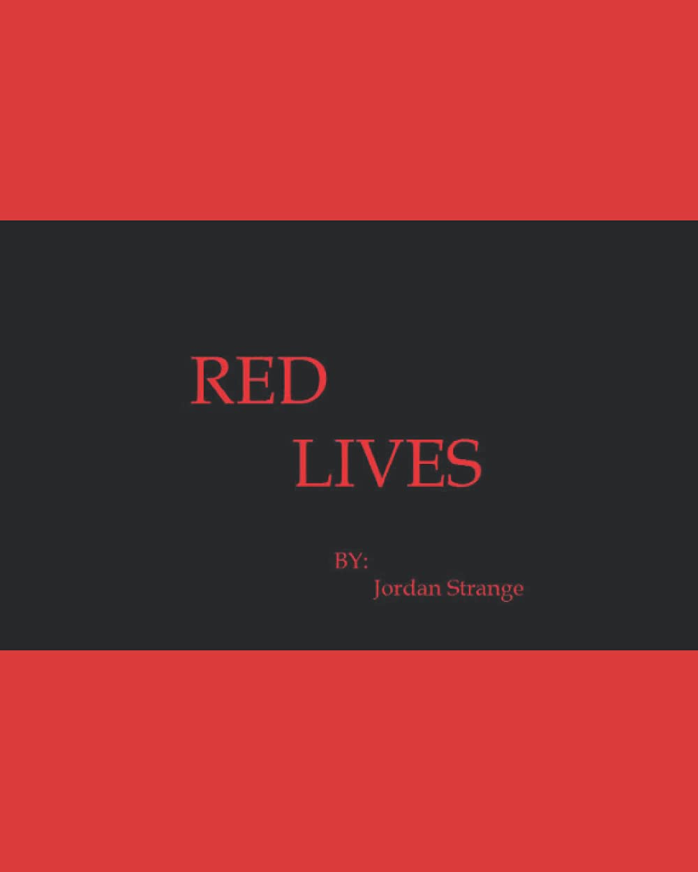Red Lives (Independently published)
Red Lives (Independently published)