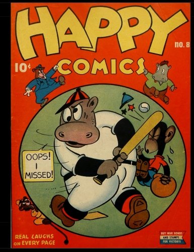 Happy Comics #8: Golden Age Anthropomorphic Funny Animal Comic (CreateSpace Independent Publishing Platform)
Happy Comics #8: Golden Age Anthropomorphic Funny Animal Comic (CreateSpace Independent Publishing Platform)