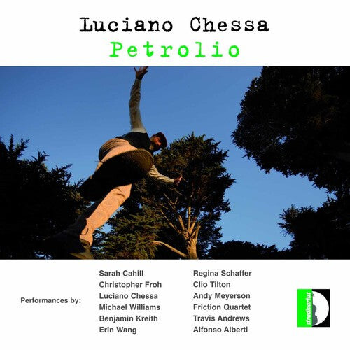 CD диск Chessa, Luciano / Cahill: Petrolio
CD диск Chessa, Luciano / Cahill: Petrolio