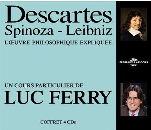 CD диск Descartes / Spinoza / Leibniz / Ferry: L'Oeuvre Philosophique Expliquee
CD диск Descartes / Spinoza / Leibniz / Ferry: L'Oeuvre Philosophique Expliquee