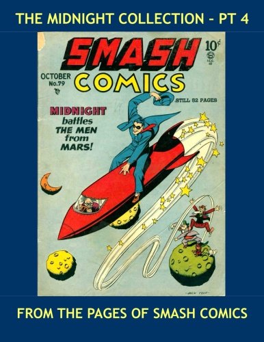The Midnight Collection - Pt 4: The Classic Golden Age Detective Hero - All Stories - No Ads (CreateSpace Independent Publishing Platform)
The Midnight Collection - Pt 4: The Classic Golden Age Detective Hero - All Stories - No Ads (CreateSpace Independent Publishing Platform)