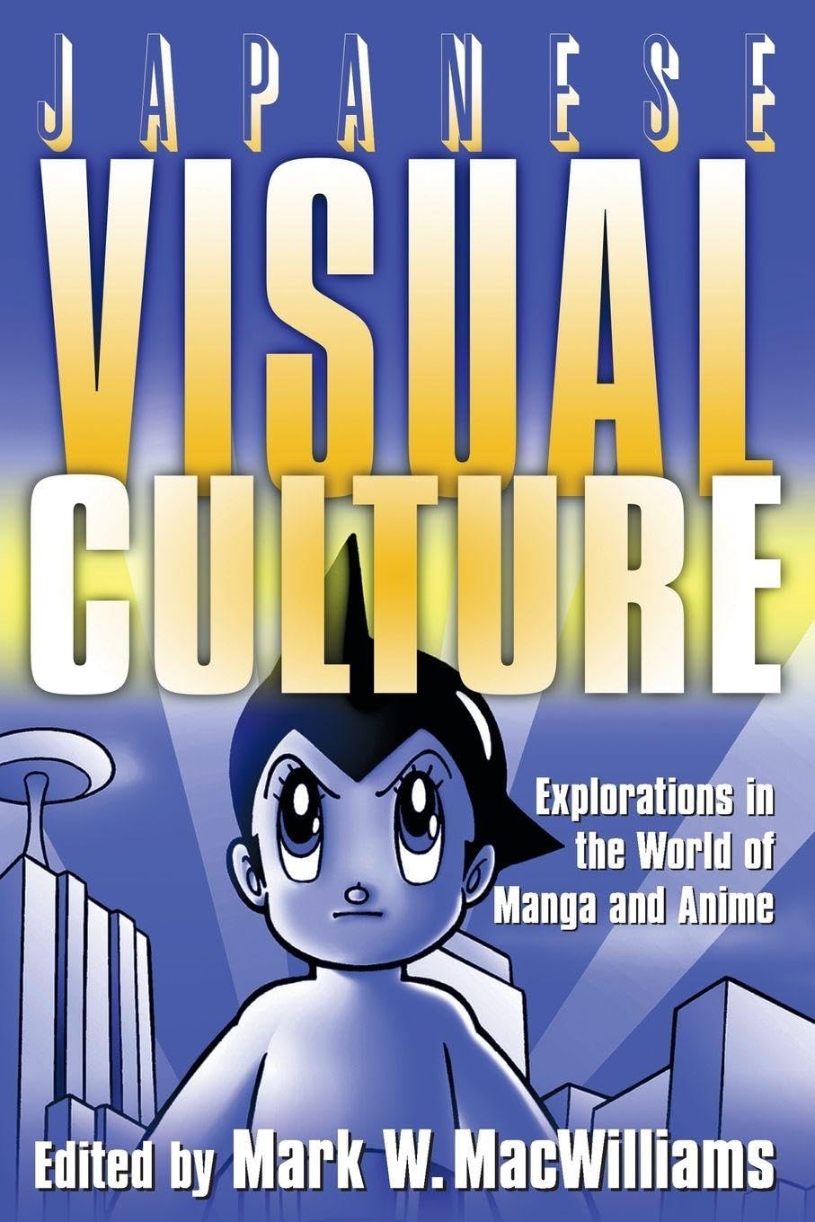 Japanese Visual Culture (Routledge)
Japanese Visual Culture (Routledge)