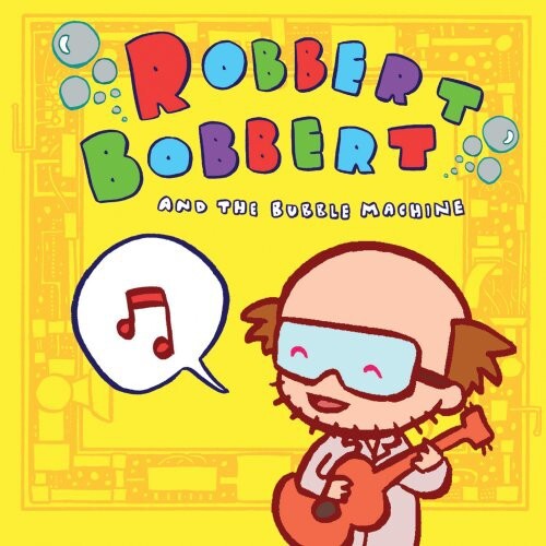 CD диск Robbert Bobbert & Bubble Machine: Robbert Bobbert and The Bubble Machine
CD диск Robbert Bobbert & Bubble Machine: Robbert Bobbert and The Bubble Machine