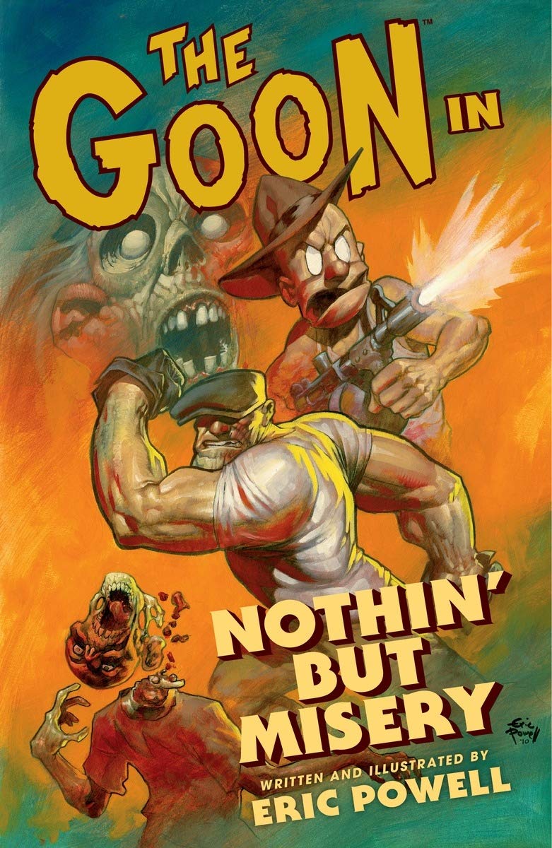 The Goon Volume 1: Nothin but Misery (2nd edition) (Dark Horse Books)
The Goon Volume 1: Nothin but Misery (2nd edition) (Dark Horse Books)