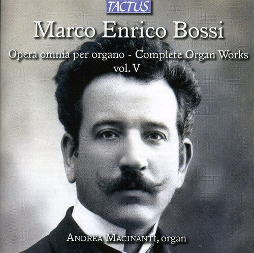 CD диск Enrico / Bossi / Macinanti: Complete Organ Works 5
CD диск Enrico / Bossi / Macinanti: Complete Organ Works 5
