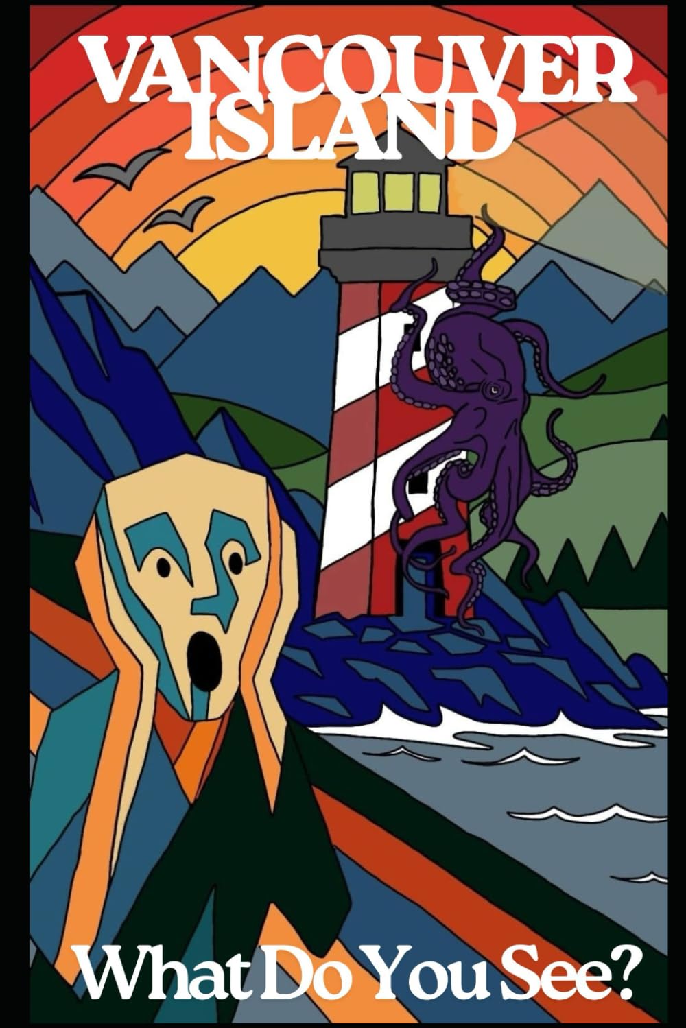 Vancouver Island, Vancouver Island What Do You See (Independently published)
Vancouver Island, Vancouver Island What Do You See (Independently published)