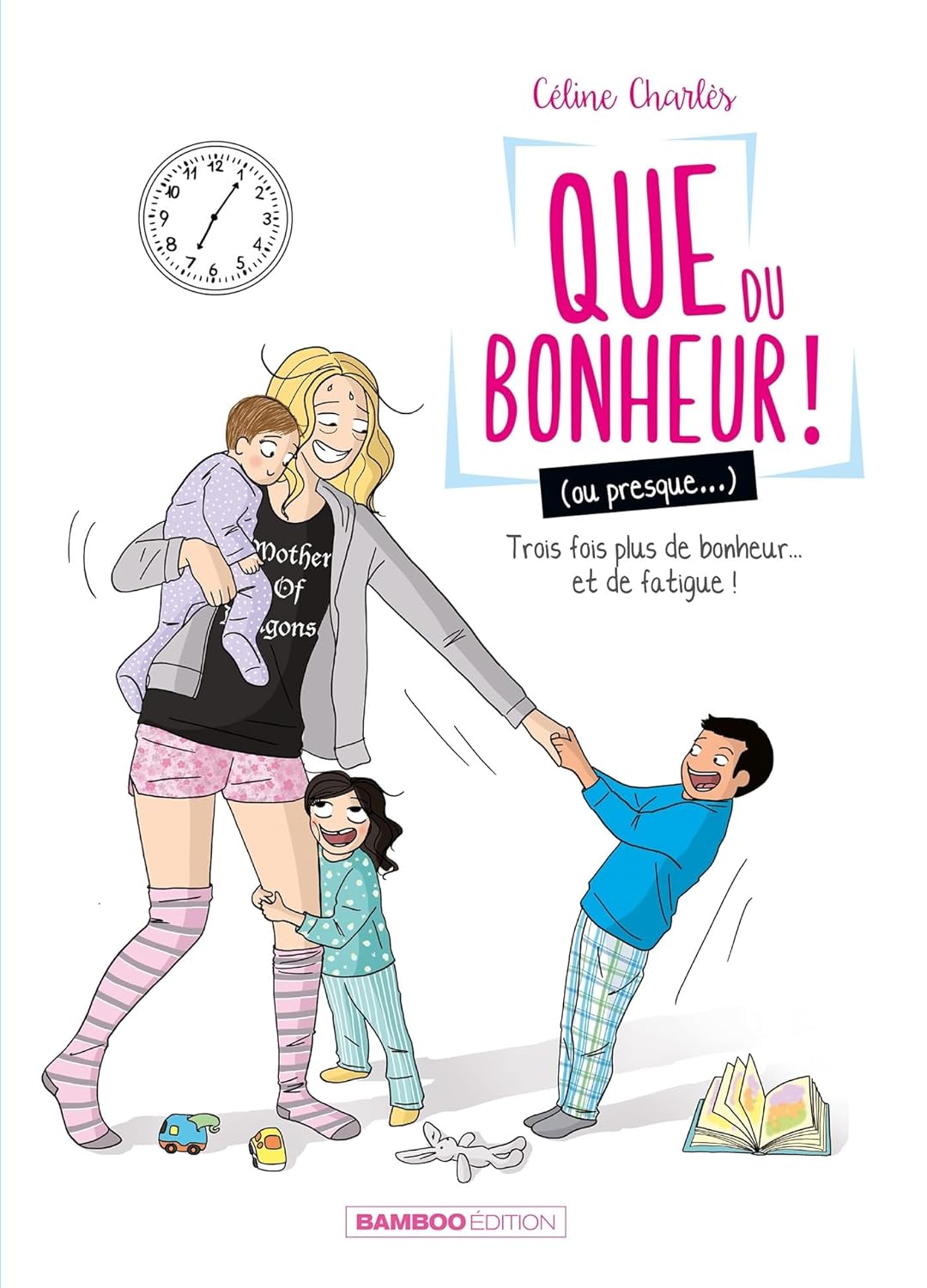 Que du bonheur (ou presque...) - tome 02: Trois fois plus de bonheur... et de fatigue ! (BAMBOO)
Que du bonheur (ou presque...) - tome 02: Trois fois plus de bonheur... et de fatigue ! (BAMBOO)