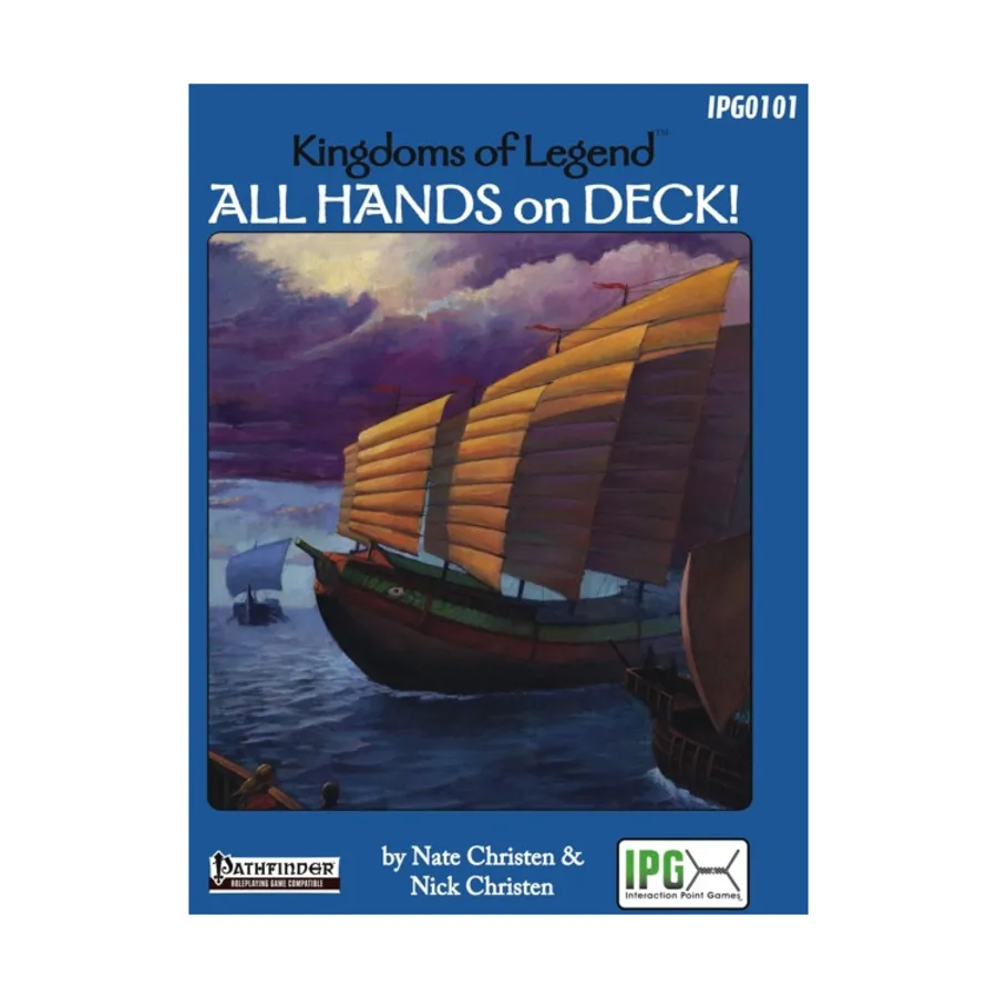 All Hands on Deck!, Kingdoms of Legend (Pathfinder), мягкая обложка
All Hands on Deck!, Kingdoms of Legend (Pathfinder), мягкая обложка