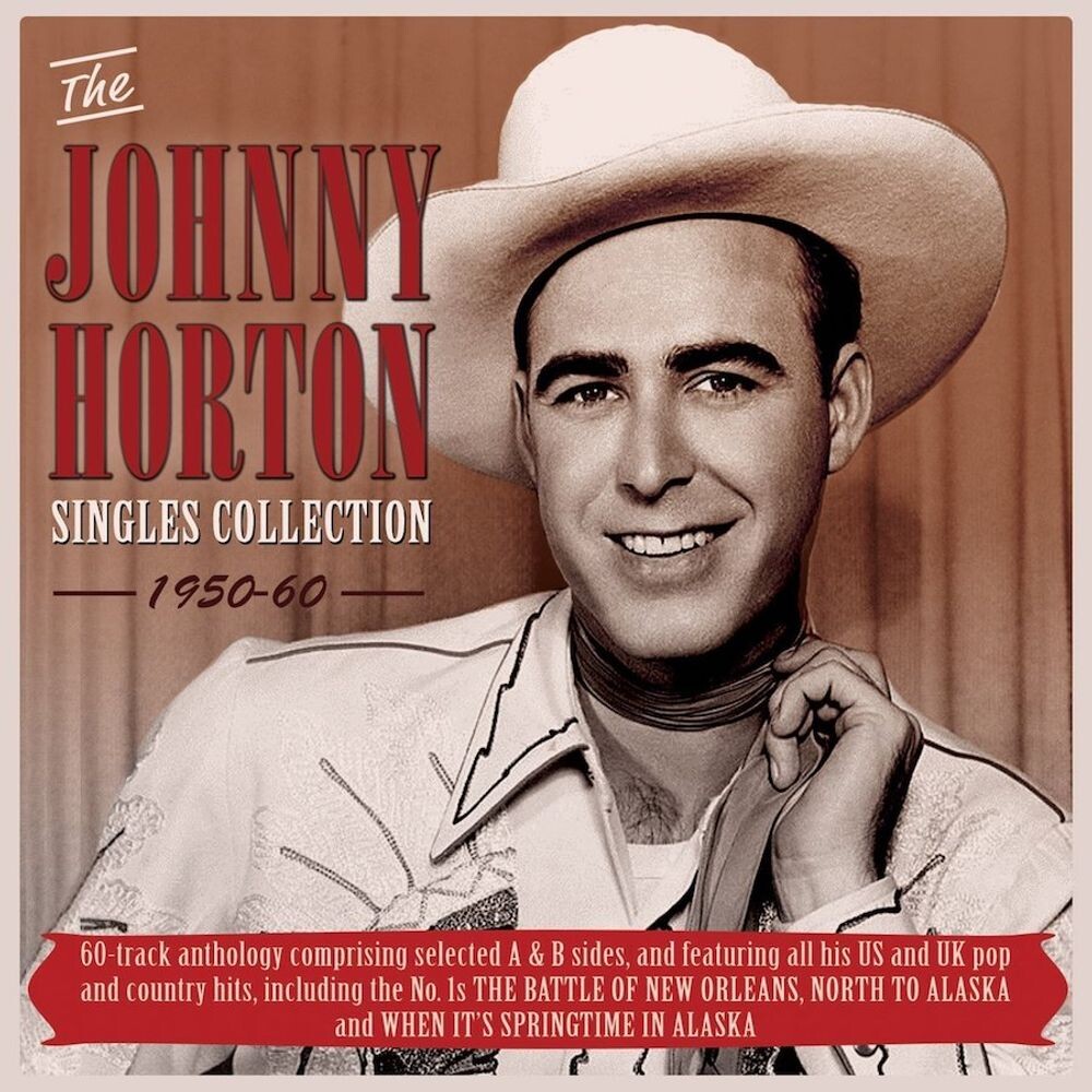 Диск CD The Singles Collection 1950-60 - Johnny Horton
Диск CD The Singles Collection 1950-60 - Johnny Horton