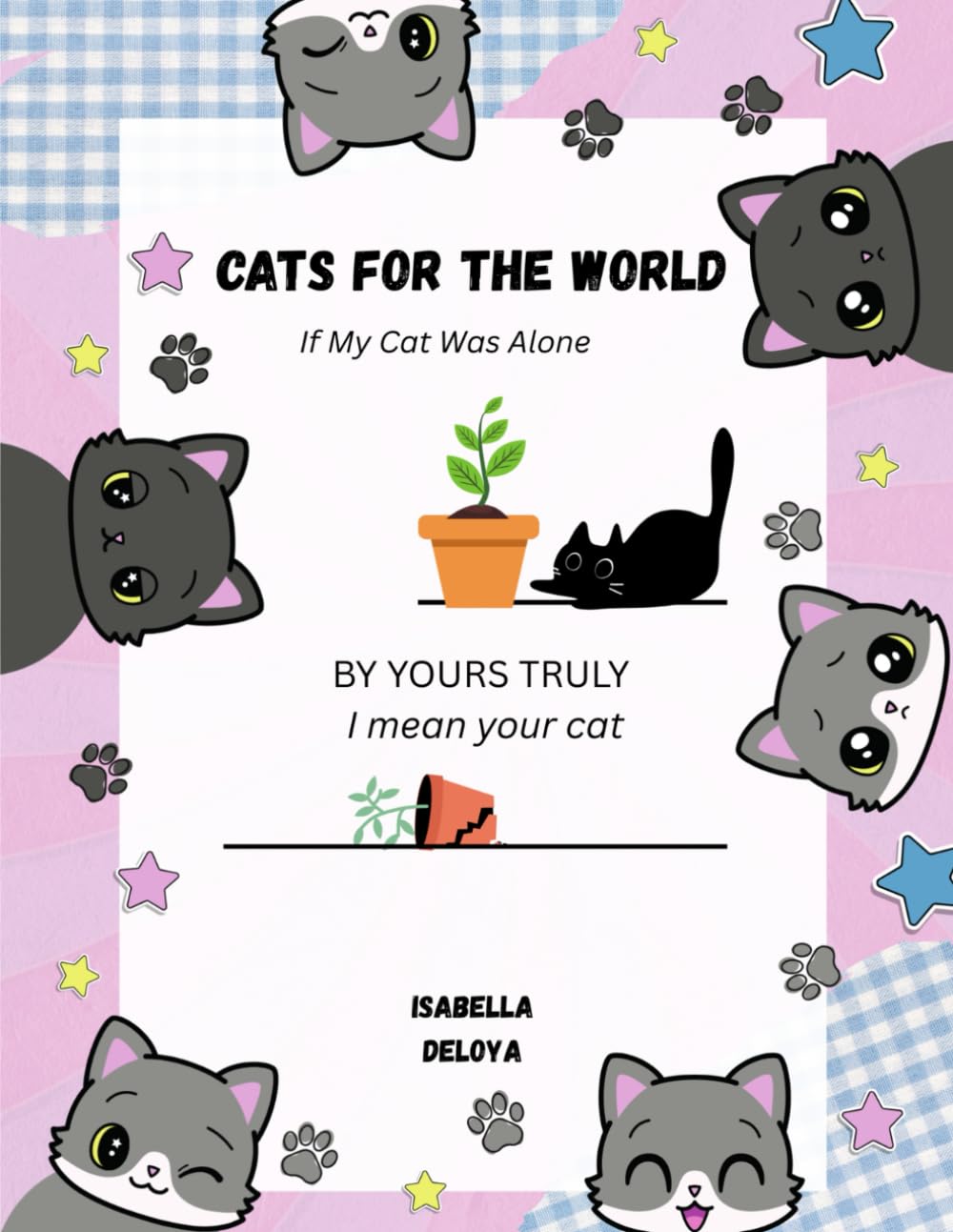 Cats for the World: If My Cat was Alone (Independently published)
Cats for the World: If My Cat was Alone (Independently published)