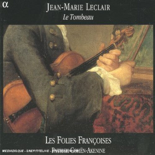 CD диск Leclair / Cohkn-Akenine / Folies Francoises: Tombeau
CD диск Leclair / Cohkn-Akenine / Folies Francoises: Tombeau