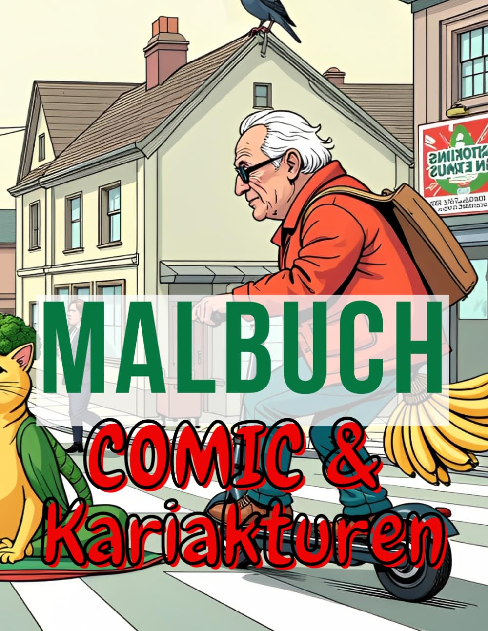 Malbuch Comic & Karikaturen (German Edition) (Independently published)
Malbuch Comic & Karikaturen (German Edition) (Independently published)