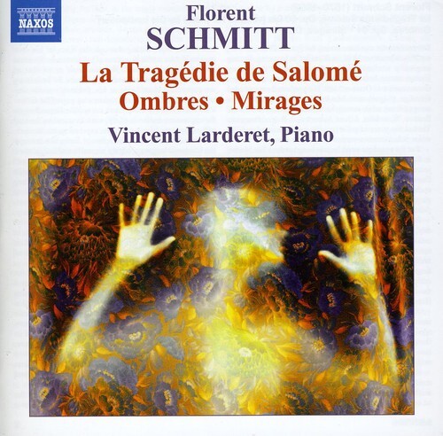 CD диск Schmitt / Larderet: Piano Music: Ombres Mirages Tragedie de Salome 
CD диск Schmitt / Larderet: Piano Music: Ombres Mirages Tragedie de Salome