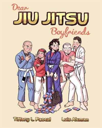 Dear Jiu Jitsu Boyfriends Season 1 (CreateSpace Independent Publishing Platform)
Dear Jiu Jitsu Boyfriends Season 1 (CreateSpace Independent Publishing Platform)