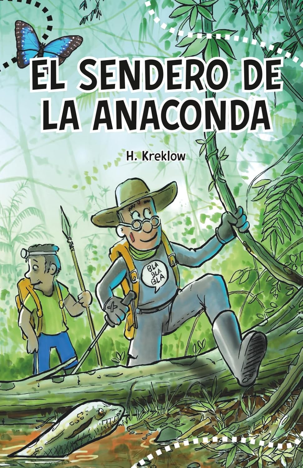 El sendero de la Anaconda (Independently published)
El sendero de la Anaconda (Independently published)
