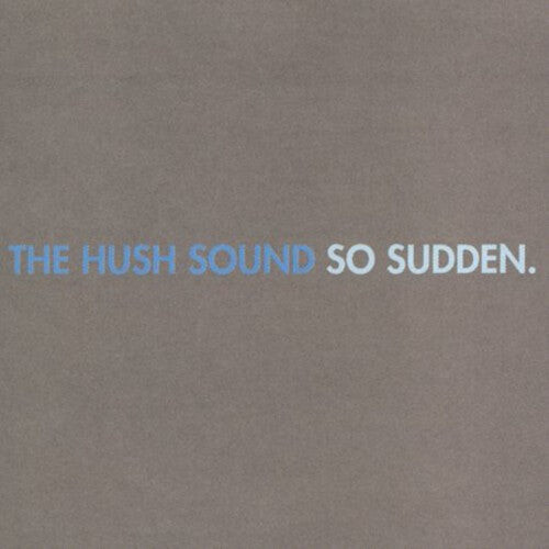 CD диск Hush Sound: So Sudden
CD диск Hush Sound: So Sudden