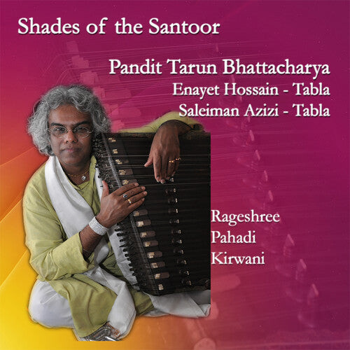 CD диск Bhattacharya, Tarun / Hossain, Enayet / Bhattacharya: Shades Of The Santoor 
CD диск Bhattacharya, Tarun / Hossain, Enayet / Bhattacharya: Shades Of The Santoor