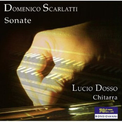 CD диск Scarlatti / Dosso, Lucio: Sonate
CD диск Scarlatti / Dosso, Lucio: Sonate