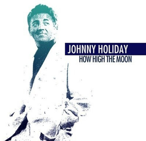 CD диск Holiday, Johnny: How High the Moon
CD диск Holiday, Johnny: How High the Moon