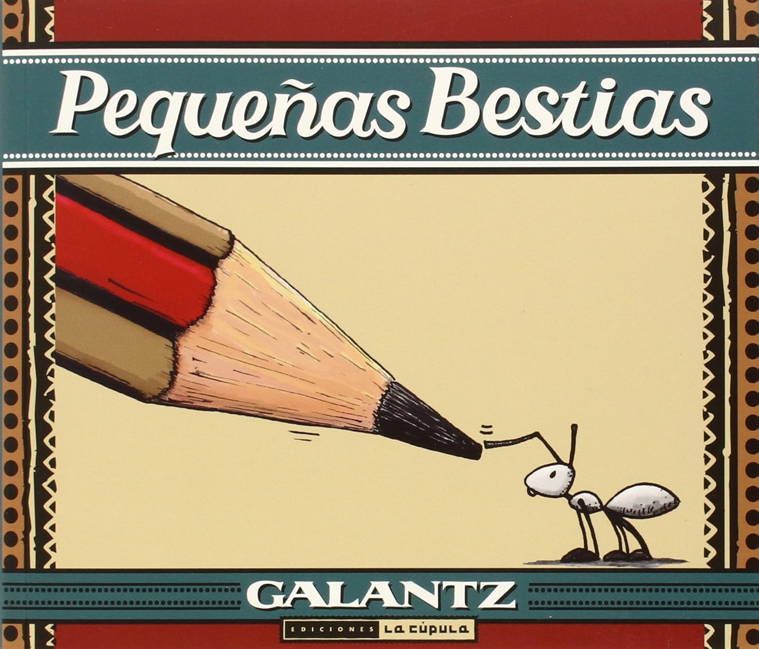 Pequeñas bestias (Ediciones La Cúpula, S.L.)
Pequeñas bestias (Ediciones La Cúpula, S.L.)