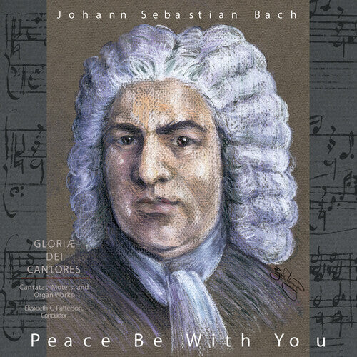 CD диск Gloriae Dei Cantores / Bach / Patterson: Peace Be with You
CD диск Gloriae Dei Cantores / Bach / Patterson: Peace Be with You