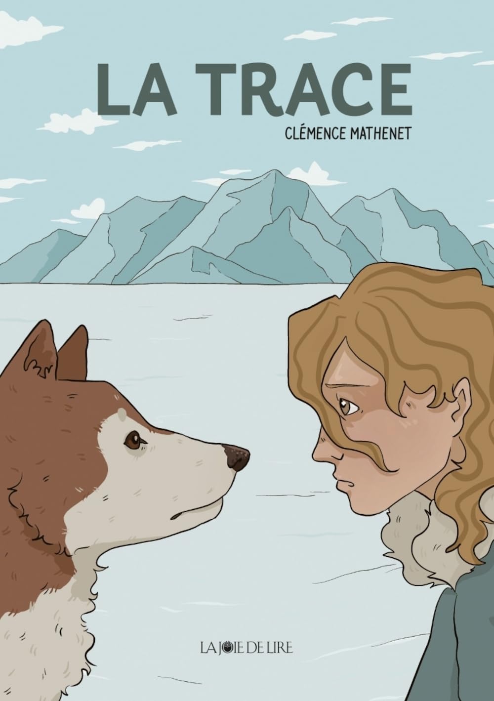 La Trace (LA JOIE DE LIRE)
La Trace (LA JOIE DE LIRE)