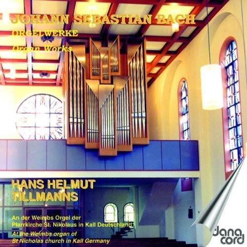 CD диск Bach / Tillmanns: Organ Works on the Weimbs Organ
CD диск Bach / Tillmanns: Organ Works on the Weimbs Organ