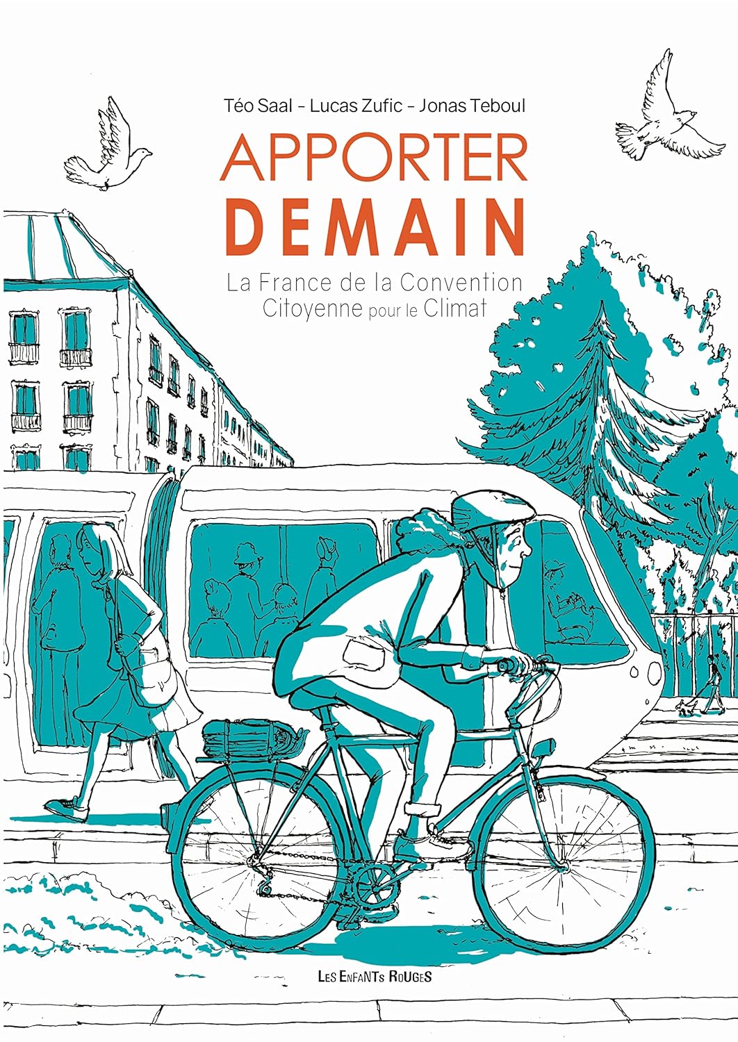 Apporter demain - La France de la Convention Citoyenne pour (ENFANTS ROUGES)
Apporter demain - La France de la Convention Citoyenne pour (ENFANTS ROUGES)