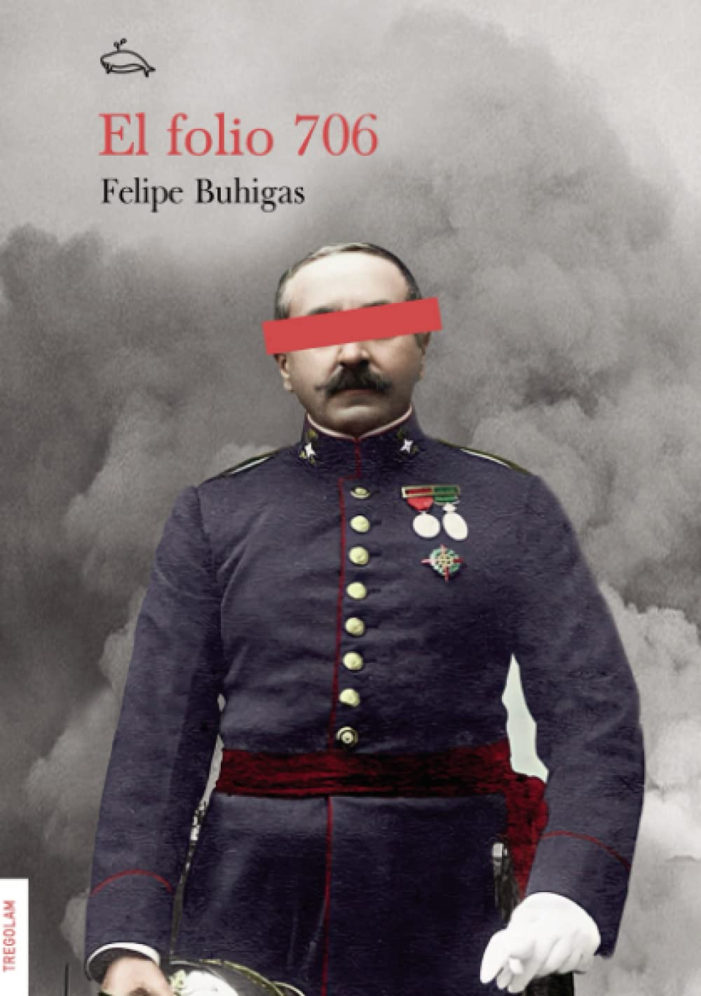 El folio 706 (Spanish Edition) (TREGOLAM LITERATURA SL)
El folio 706 (Spanish Edition) (TREGOLAM LITERATURA SL)