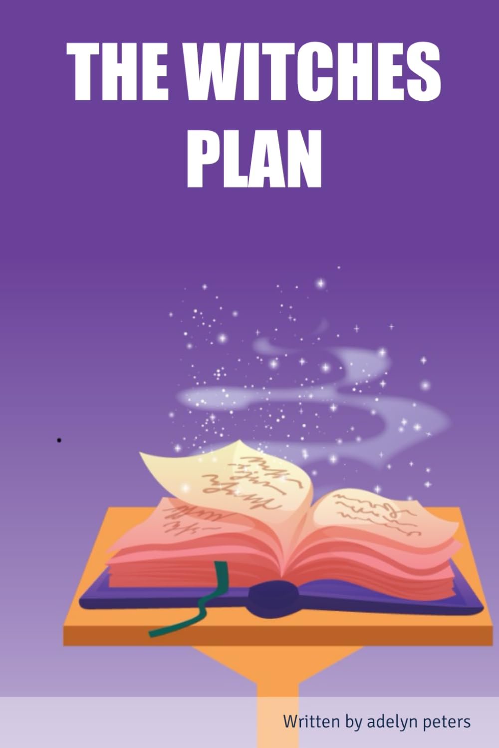 THE WITCHES PLAN (Independently published)
THE WITCHES PLAN (Independently published)