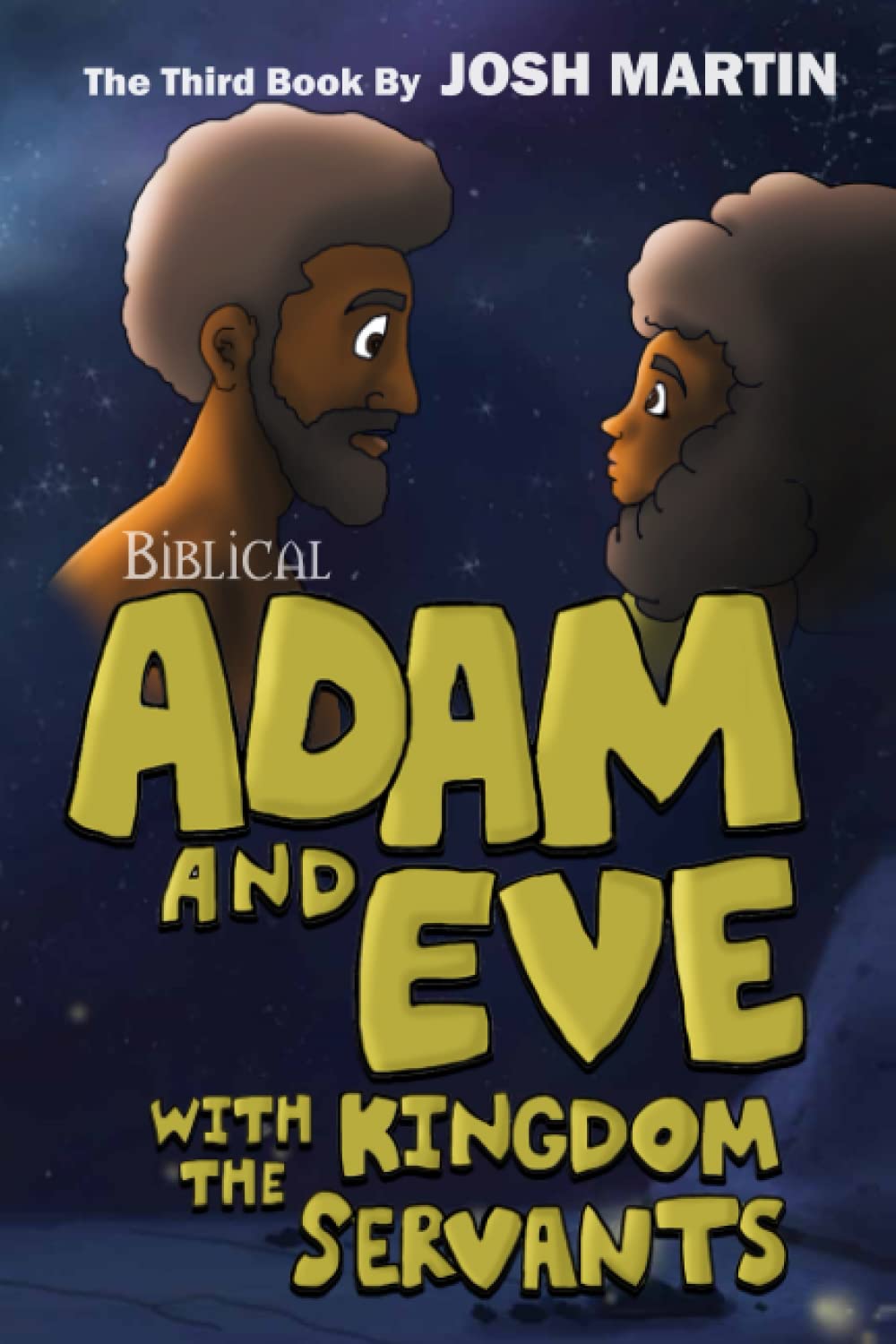 Adam and Eve with the Kingdom Servants (Independently published)
Adam and Eve with the Kingdom Servants (Independently published)