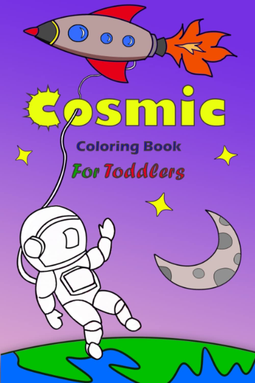 Cosmic- coloring book for Toddler. 20 Easy to colour pages for kids. Preschool, Nursery, Kindergarten (Independently published)
Cosmic- coloring book for Toddler. 20 Easy to colour pages for kids. Preschool, Nursery, Kindergarten (Independently published)