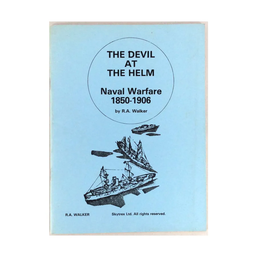 Дьявол у руля - Морская война 1850-1906 гг., Miniatures War Games Rules & Books (Skytrex Publications)
Дьявол у руля - Морская война 1850-1906 гг., Miniatures War Games Rules & Books (Skytrex Publications)