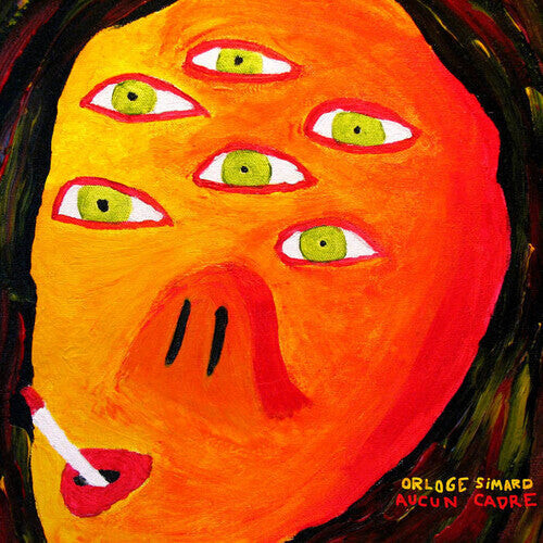 CD диск Orloge Simard: Aucun Cadre
CD диск Orloge Simard: Aucun Cadre