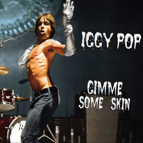 Сингл 7" Pop, Iggy: Gimme Some Skin - The 7" Collection
Сингл 7" Pop, Iggy: Gimme Some Skin - The 7" Collection