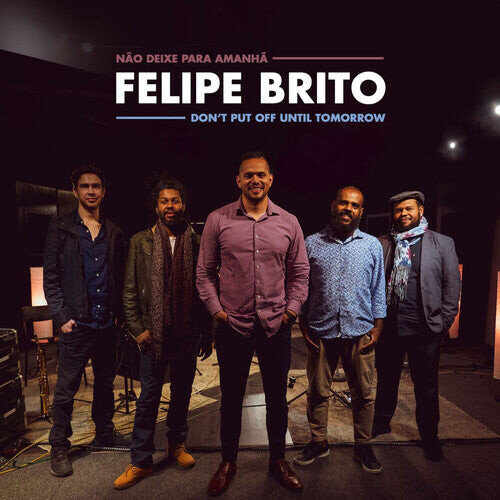 CD диск Brito, Felipe: Don't Put Off Until Tomorrow
CD диск Brito, Felipe: Don't Put Off Until Tomorrow