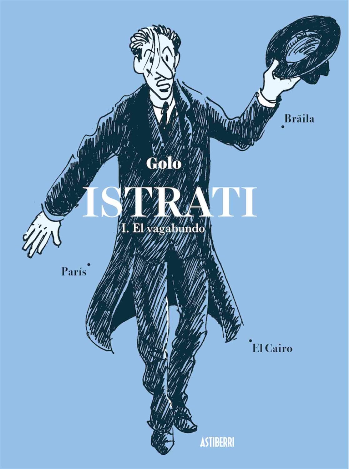 Istrati I. El vagabundo (ASTIBERRI EDICIONES)
Istrati I. El vagabundo (ASTIBERRI EDICIONES)