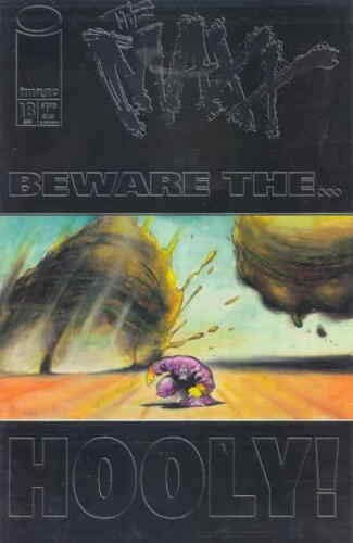 Maxx #18 Beware the Hooly! (Image Comics)
Maxx #18 Beware the Hooly! (Image Comics)