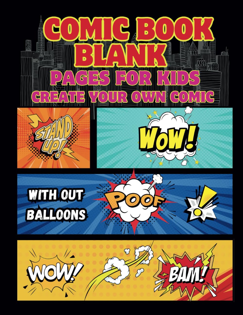 COMIC BOOK BLANK PAGES FOR KIDS: CREATE YOUR OWN COMIC
COMIC BOOK BLANK PAGES FOR KIDS: CREATE YOUR OWN COMIC