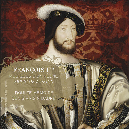 CD диск Doulce Memoire / Dadre: Francis I - Music of a Reign
CD диск Doulce Memoire / Dadre: Francis I - Music of a Reign