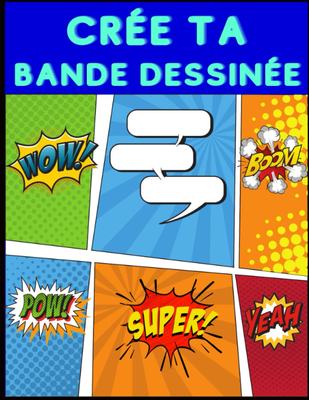 Crée ta Bande Dessinée: 100 planches vierges pour adultes, ados, enfants et adultes BD vierges avec bulles (French Edition) (Independently published)
Crée ta Bande Dessinée: 100 planches vierges pour adultes, ados, enfants et adultes BD vierges avec bulles (French Edition) (Independently published)