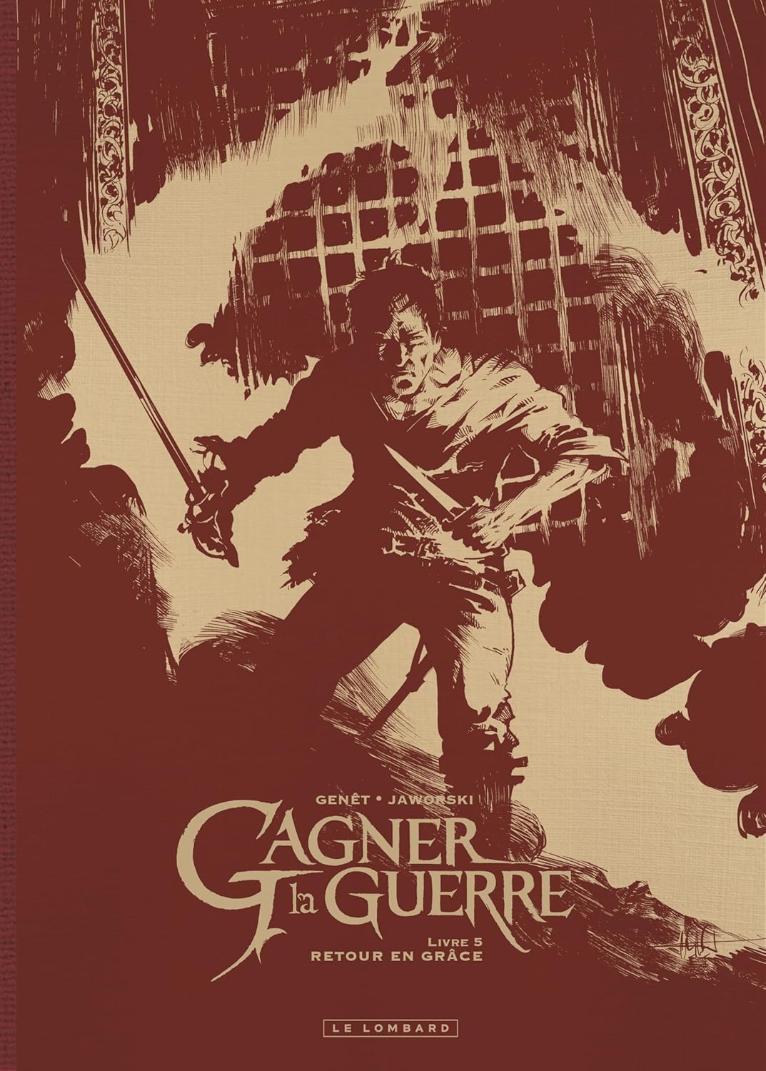 Ed. Spéciale Gagner la guerre - Tome 5 - Retour en grâce (LOMBARD)
Ed. Spéciale Gagner la guerre - Tome 5 - Retour en grâce (LOMBARD)