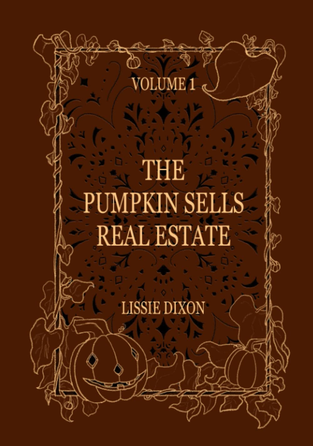 The Pumpkin Sells Real Estate: Volume 1: Deluxe Edition (Independently published)
The Pumpkin Sells Real Estate: Volume 1: Deluxe Edition (Independently published)