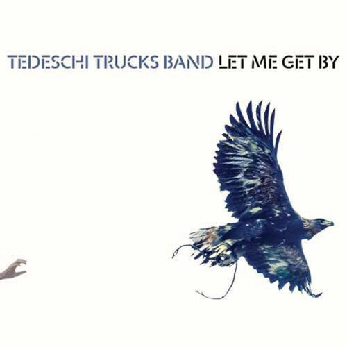 Виниловая пластинка Tedeschi Trucks Band: Let Me Get By